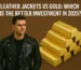Leather Jackets vs Gold